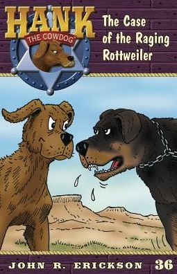 Cover for John R. Erickson · The Case of the Raging Rottweiler (Hardcover Book) (2017)