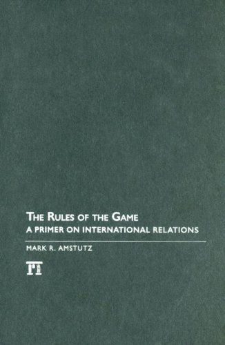 Cover for Mark R. Amstutz · Rules of the Game: A Primer on International Relations - International Studies Intensives (Hardcover Book) (2007)