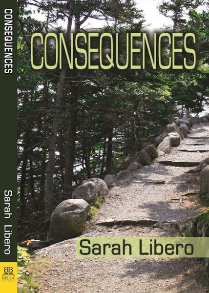 Cover for Sarah Libero · Consequences (Book) (2017)