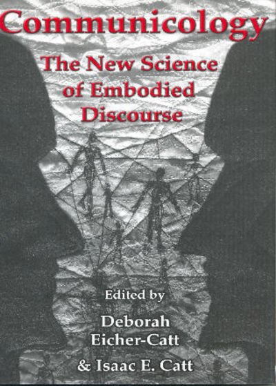 Cover for Communicology: The New Science of Embodied Discourse (Hardcover Book) (2010)