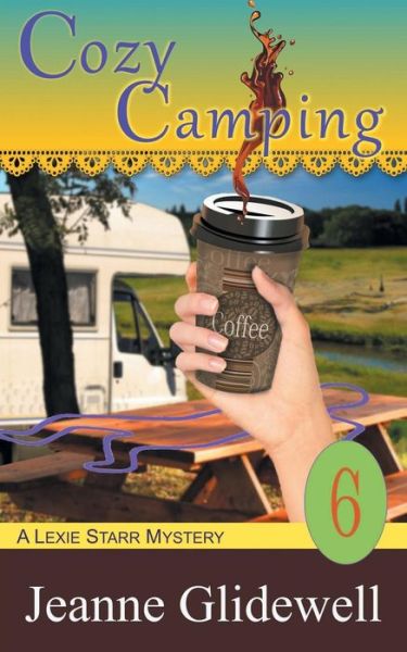 Cover for Jeanne Glidewell · Cozy Camping (A Lexie Starr Mystery, Book 6) (Paperback Book) (2014)