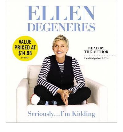 Cover for Ellen Degeneres · Seriously... I'm Kidding (Hörbuch (CD)) [Unabridged edition] (2012)