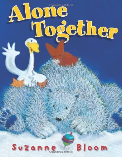 Alone Together - Suzanne Bloom - Books - Astra Publishing House - 9781620917367 - October 1, 2014