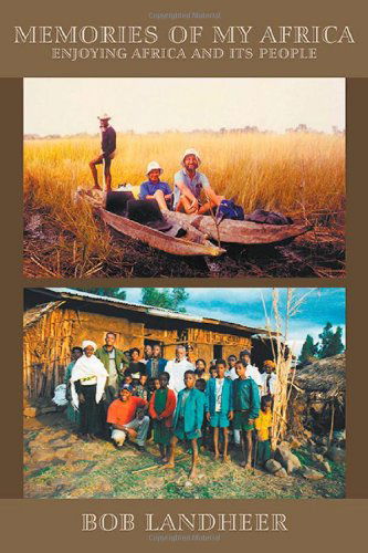 Cover for Bob Landheer · Memories of My Africa: Enjoying Africa and Its People (Paperback Book) (2012)