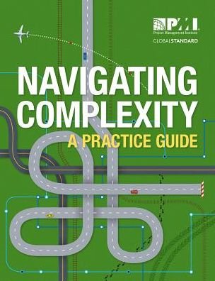 Cover for Project Management Institute · Navigating Complexity: A Practice Guide (Pocketbok) (2014)