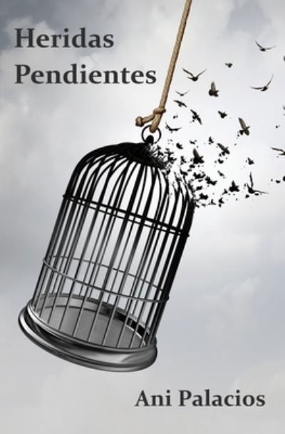 Cover for Ani Palacios · Heridas pendientes (Paperback Bog) (2020)