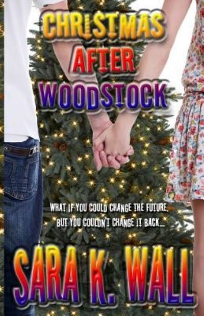 Cover for Sara K Wall · Christmas After Woodstock (Pocketbok) (2016)