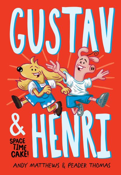 Cover for Andy Matthews · Gustav and Henri (Hardcover Book) (2022)