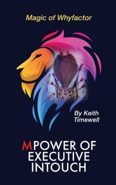 Cover for Keith Timewell · Power of Executive Intouch (Book) (2023)