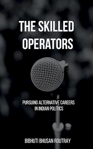 Skilled Operators - Bibhuti Bhusan - Livros - Notion Press - 9781637818367 - 11 de janeiro de 2021
