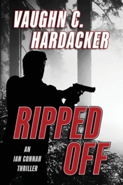 Cover for Vaughn C. Hardacker · Ripped Off (Book) (2023)