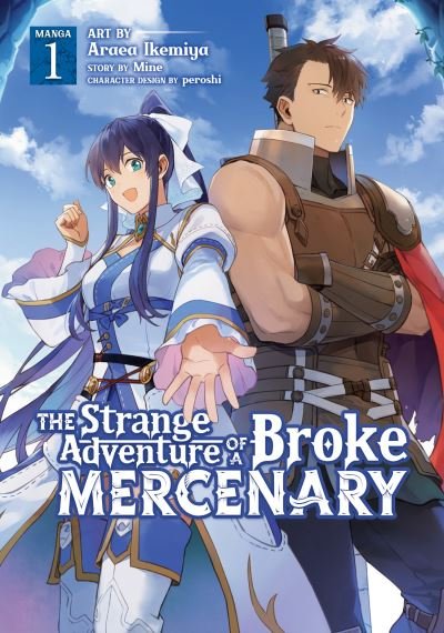 Cover for Mine · The Strange Adventure of a Broke Mercenary (Manga) Vol. 1 - The Strange Adventure of a Broke Mercenary (Manga) (Taschenbuch) (2021)