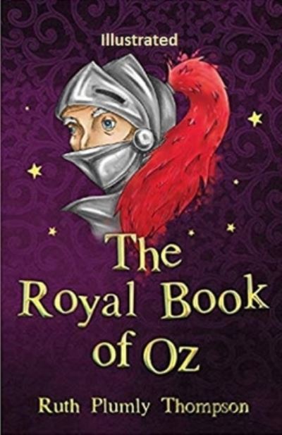 Cover for Ruth Plumly Thompson · The Royal Book of Oz Illustrated (Paperback Book) (2020)