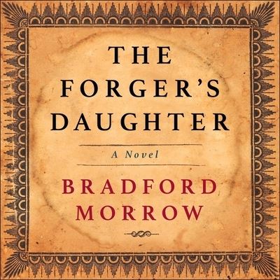 Cover for Bradford Morrow · The Forger's Daughter Lib/E (CD) (2020)