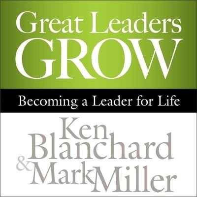 Cover for Kenneth Blanchard · Great Leaders Grow (CD) (2012)