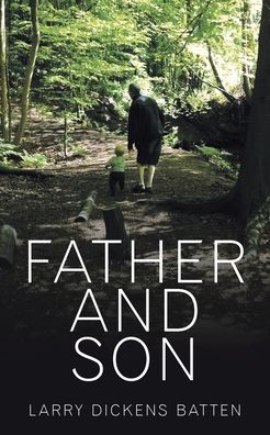 Cover for Larry Dickens Batten · Father and Son (Paperback Book) (2022)