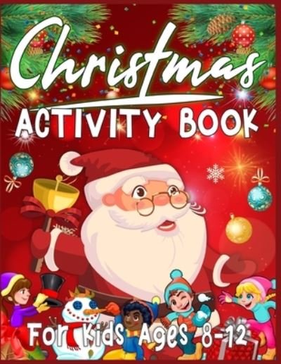Cover for Sk Publishing · Christmas Activity Book For Kids Ages 8-12 (Paperback Bog) (2019)