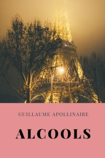 Cover for Guillaume Apollinaire · Alcools (Paperback Book) (2020)