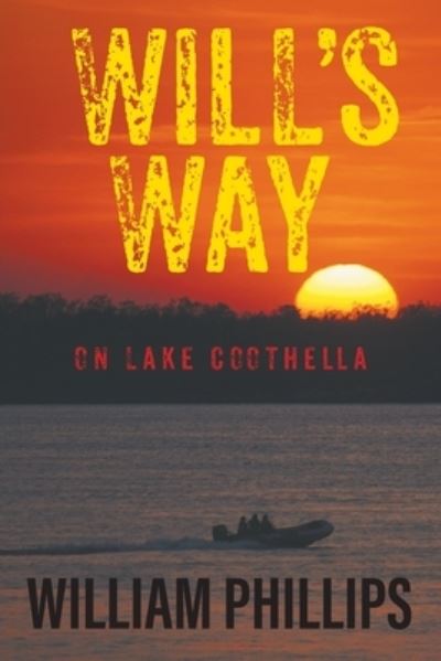 Cover for William Phillips · Will's Way: On Lake Coothella (Paperback Book) (2021)