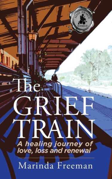 The Grief Train - Marinda Freeman - Books - Black Rose Writing - 9781684335367 - June 4, 2020