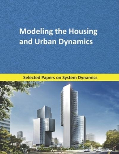 Cover for Juan Martín García · Modeling the Housing and Urban Dynamics (Paperback Book) (2019)