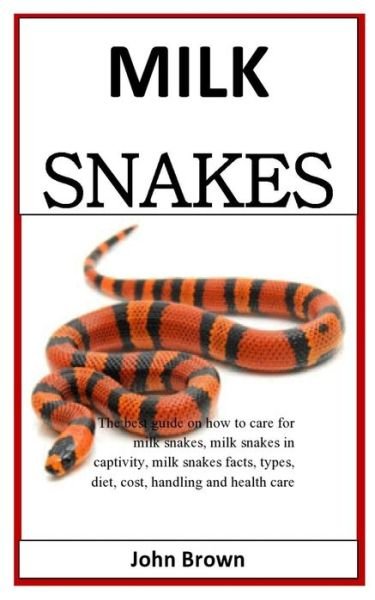Cover for John Brown · Milk Snakes (Paperback Book) (2019)