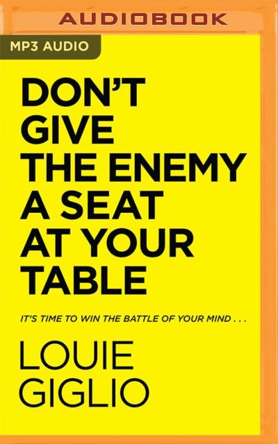 Cover for Louie Giglio · Don't Give the Enemy a Seat at Your Table : It's Time to Win the Battle of Your Mind... (CD) (2021)