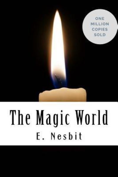 Cover for E Nesbit · The Magic World (Pocketbok) (2018)
