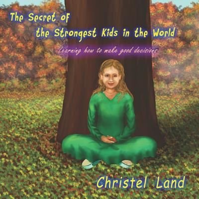 Cover for Christel Land · The Secret of the Strongest Kids in the World (Paperback Bog) (2018)