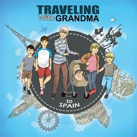 Cover for Jody Brady · TRAVELING with GRANDMA To SPAIN (Paperback Book) (2020)