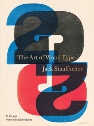 Jack Stauffacher: The Art of Wood Type: 20 Unique Notecards & Envelopes -  - Books - Letterform Archive - 9781736863367 - May 2, 2024