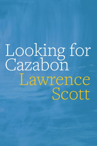 Cover for Lawrence Scott · Looking for Cazabon (Pocketbok) (2024)