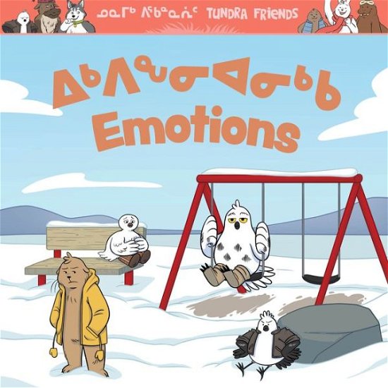 Cover for Arvaaq Press · Tundra Friends: Emotions (Paperback Book) (2025)