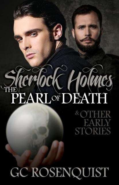 Cover for Gregg Rosenquist · Sherlock Holmes - The Pearl of Death and Other Early Stories (Paperback Book) (2015)