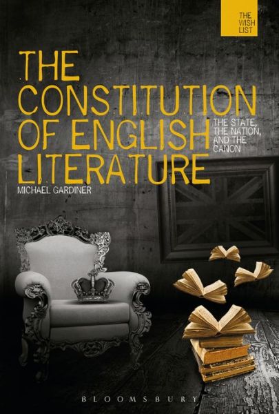 Cover for Michael Gardiner · Constitution of English Literature (Hardcover Book) (2013)