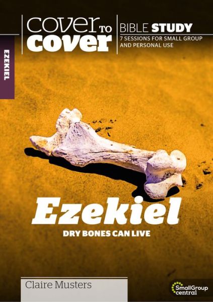 Cover for Claire Musters · Ezekiel: Dry Bones Can Live - Cover to Cover Bible Study Guides (Paperback Book) (2018)