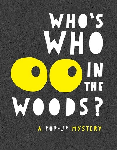 Cover for Norris, Eryl (Junior editor) · Who's Who in the Woods (Hardcover Book) (2015)