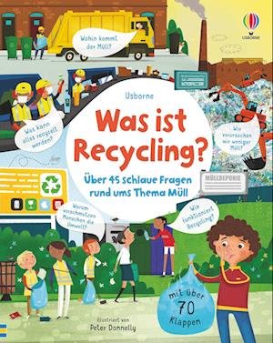 Was ist Recycling? - Katie Daynes - Kirjat - Usborne Verlag - 9781789416367 - keskiviikko 16. maaliskuuta 2022