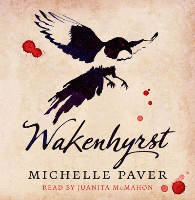 Cover for Michelle Paver · Wakenhyrst (Audiobook (MP3)) [Unabridged edition] (2019)
