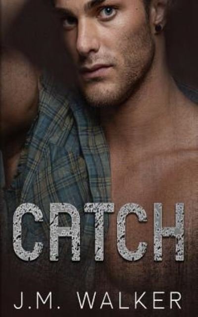 Cover for J M Walker · Catch (Paperback Book) (2019)