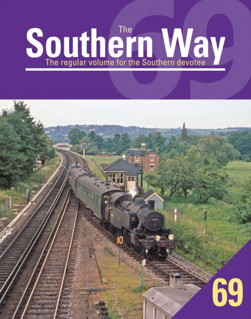 Southern Way 69 - Peter Waller - Books - Crecy Publishing - 9781800353367 - June 27, 2025