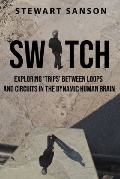 Switch - Stewart Sanson - Książki - Publishing Push LTD - 9781802276367 - 2 sierpnia 2022