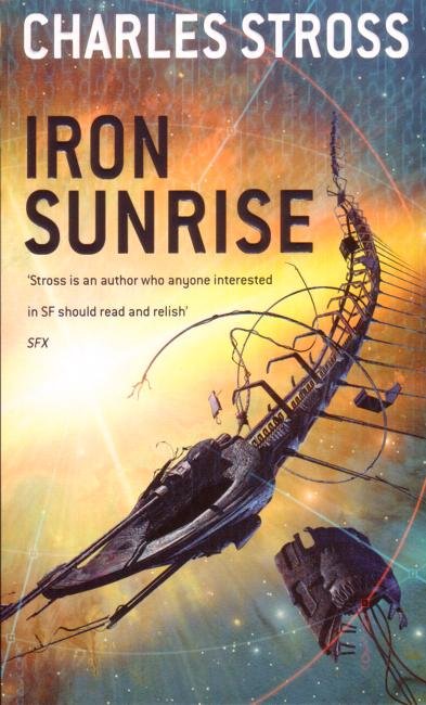 Cover for Charles Stross · Iron Sunrise - Singularity Sky (Paperback Book) (2005)