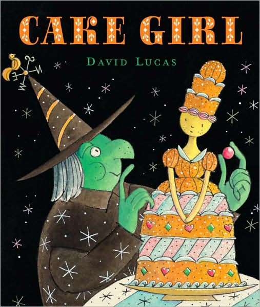 Cover for David Lucas · Cake Girl (Inbunden Bok) (2009)