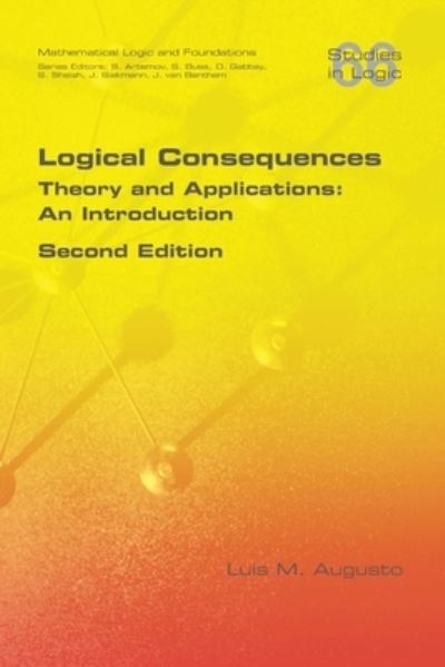 Logical Consequences - Luis M Augusto - Bøger - College Publications - 9781848902367 - 22. februar 2017