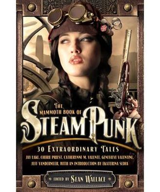 Cover for Sean Wallace · The Mammoth Book of Steampunk - Mammoth Books (Taschenbuch) (2012)