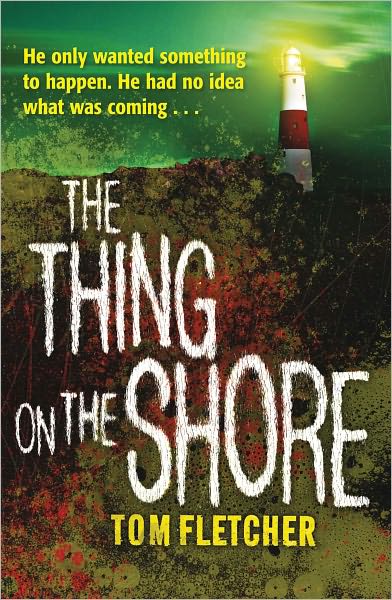 Cover for Tom Fletcher · The Thing on the Shore (Paperback Book) (2011)