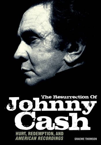 Cover for Graeme Thomson · Graeme Thomson: The Resurrection Of Johnny Cash (Paperback Book) (2011)