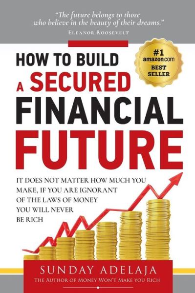 Cover for Sunday Adelaja · How To Build a Secured Financial Future (Taschenbuch) (2017)