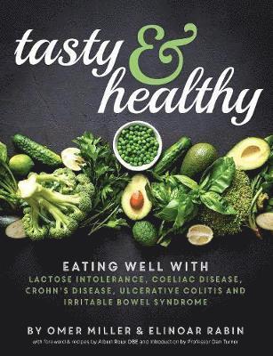 Cover for Dan Turner · Tasty and Healthy: Eating well with lactose intolerance, coeliac disease, Crohn's disease, ulcerative colitis and irritable bowel syndrome (Taschenbuch) (2019)